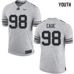 NCAA Ohio State Buckeyes Youth #98 Jerron Cage Gray Nike Football College Jersey QXP5645VL